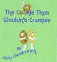 The Cookie that Wouldn't Crumble